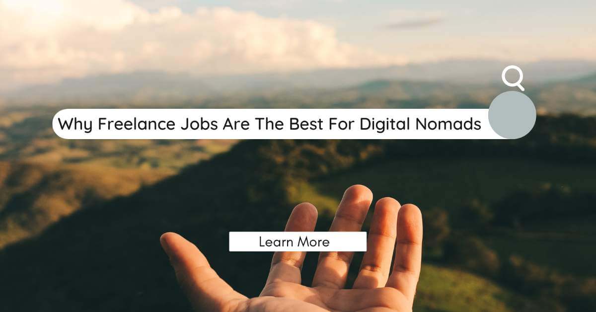 Best freelance jobs for digital nomads: Top opportunities for remote work